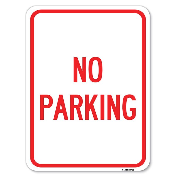 Signmission No Parking 2 Heavy-Gauge Aluminum Rust Proof Parking Sign, 18" x 24", A-1824-23789 A-1824-23789 - main